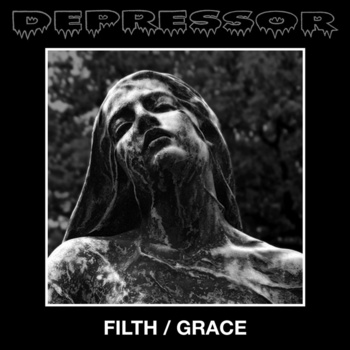Depressor - Filth / Grace - LP (2014)